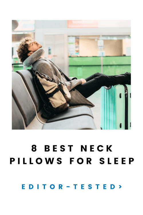 The 8 Best Neck Pillows for Falling Asleep on Any Trip, According to a Sleep Science Coach
