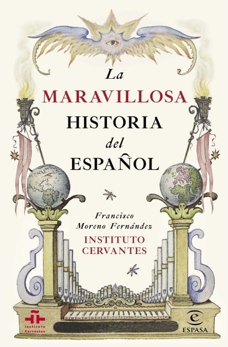 portada_la-maravillosa-historia-del-espanol_francisco-moreno-fernandez_201509241337