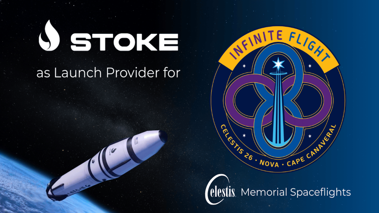 Celestis has booked Stoke Space’s fully reusable Nova rocket for the mission, called Infinite Flight, scheduled for late 2026 from Cape Canaveral.