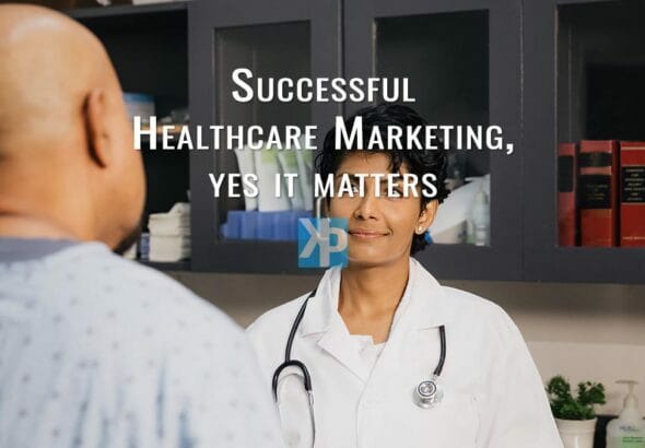 Successful Healthcare Marketing, yes it matters