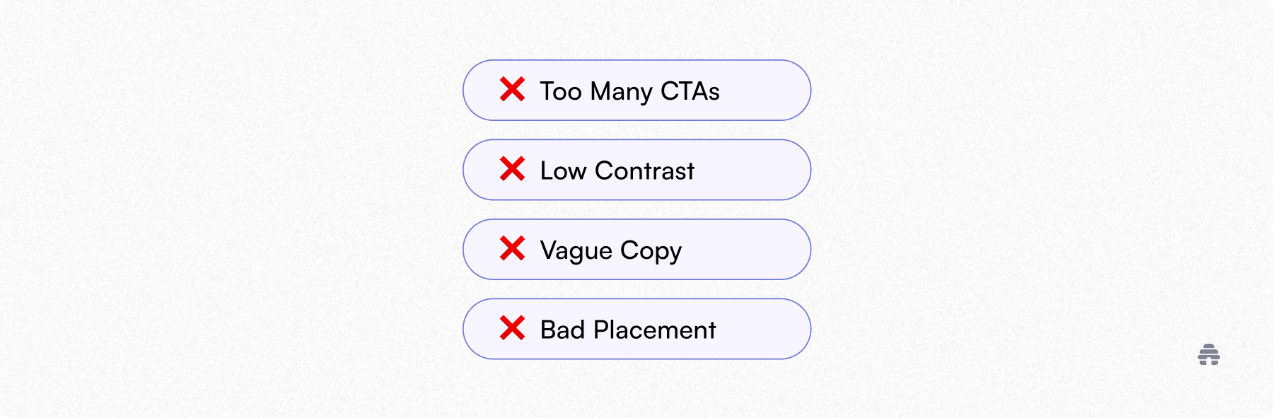 Checklist highlighting common newsletter CTA mistakes—too many CTAs, low contrast, vague copy, and bad placement—marked with red X icons. The graphic educates creators on improving call-to-action performance in email newsletters, such as those built with beehiiv