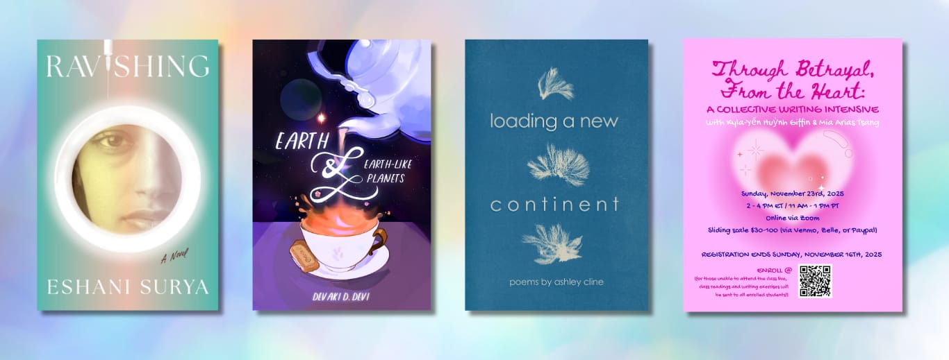 A graphic with a colorful watercolor-style background. There are book covers for Ravishing, Earth & Earth-like Planets, and Loading a New Continent, and a poster for Through Betrayal From the Heart.