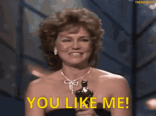 Sally Field You Like Me GIFs | Tenor