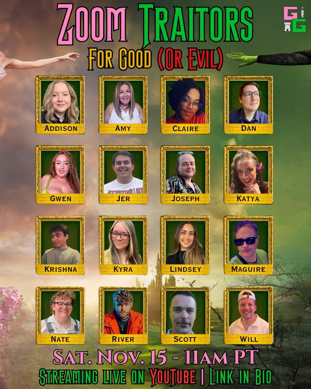 Zoom Traitors Season 13 cast announcement thumbnail with Wicked theme. Title "ZOOM TRAITORS" in pink and green at top, subtitle "For Good (Or Evil)" in yellow and red. 16 player headshots arranged in 4 rows of 4, each in ornate gold frames with green backgrounds and yellow nameplates: Addison, Amy, Claire, Dan, Gwen, Jer, Joseph, Katya, Krishna, Kyra, Lindsey, Maguire, Nate, River, Scott, and Will. Background shows Emerald City spires with pink and green atmospheric lighting. Bottom text reads "SAT. NOV. 15 - 11AM PT" in pink, "STREAMING LIVE ON YOUTUBE | LINK IN BIO" in green and red. Gibbs Games logo in top right corner.