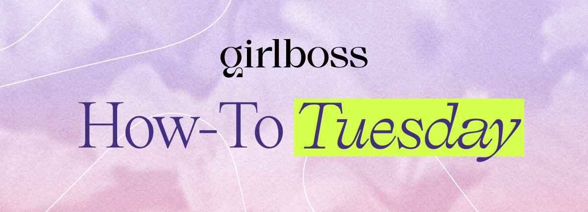 Girlboss How-To Tuesday with purple and pink watercolor and white squiggles.