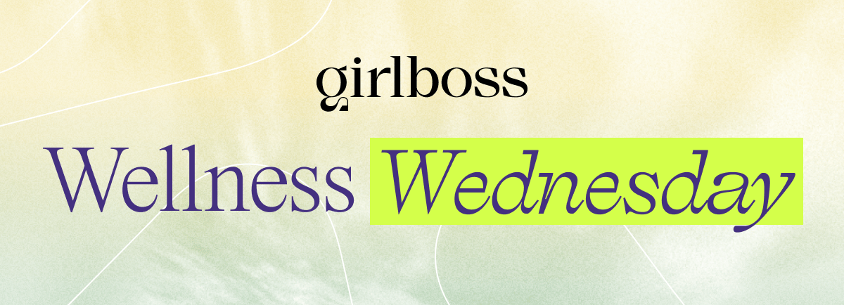 Girlboss Daily Wellness Wednesday banner.