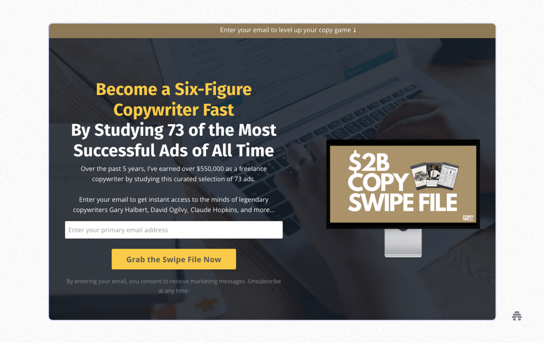 Landing page for a free “$2B Copy Swipe File,” promoting a curated set of 73 successful ads and offering email signup to help aspiring copywriters learn six-figure skills through Storey Time.