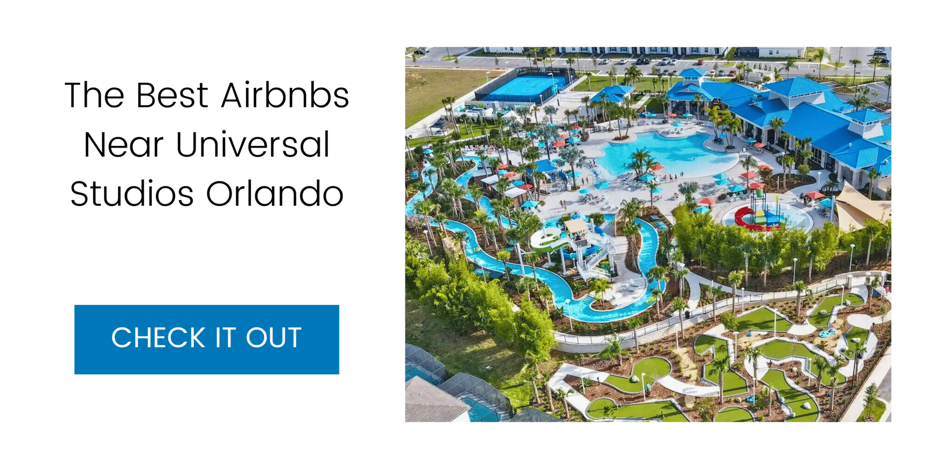 The 20 Best Airbnbs Near Universal Studios Orlando