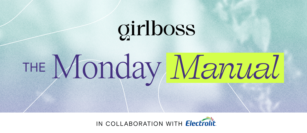 Girlboss The Monday Manual banner with blue watercolor with white squiggles. It says, "In collaboration with Electrolit."