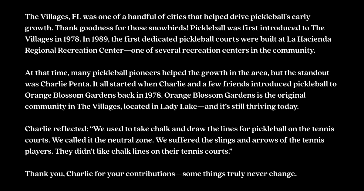 From the Archives: 1978 Pickleball in The Villages, FL — Story by Jennifer Lucore about Charlie Penta introducing pickleball to Orange Blossom Gardens.