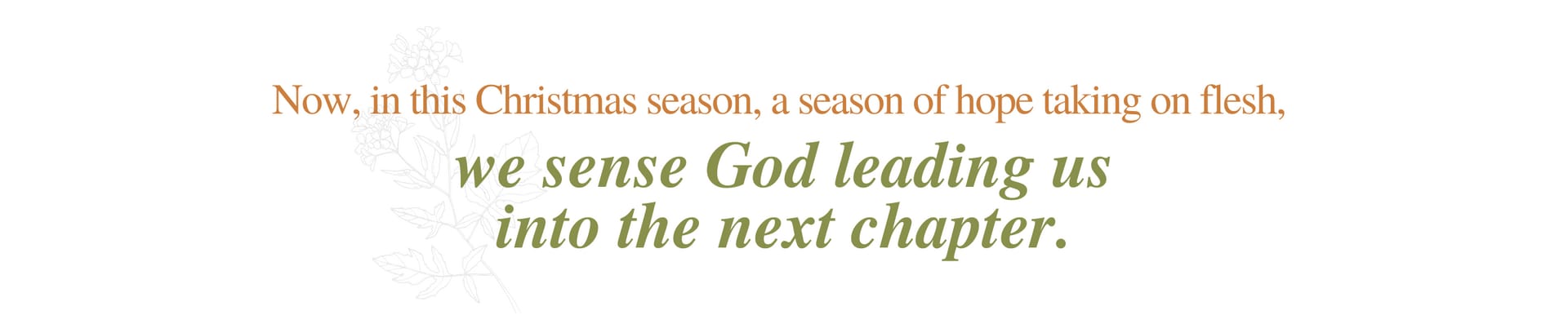 God is leading us into the next chapterr