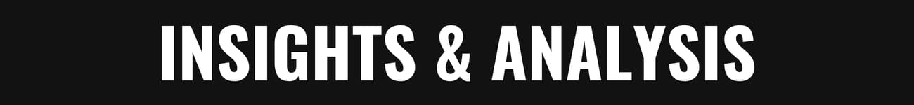 INSIGHTS & ANALYSIS