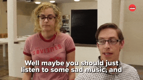 Sad Song Romance GIF by BuzzFeed