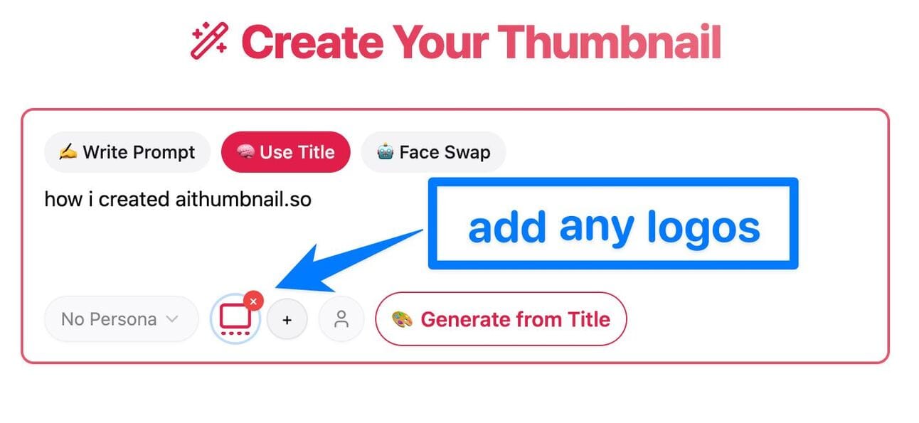 AIThumbnail.so "Create Your Thumbnail" interface with prompt "how i created aithumbnal.so" and highlighted "add any logos" option, no persona