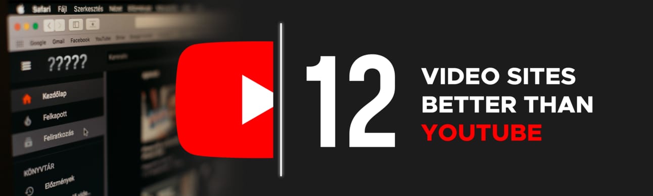 12 Mind-blowing YouTube Alternatives by Techkzar