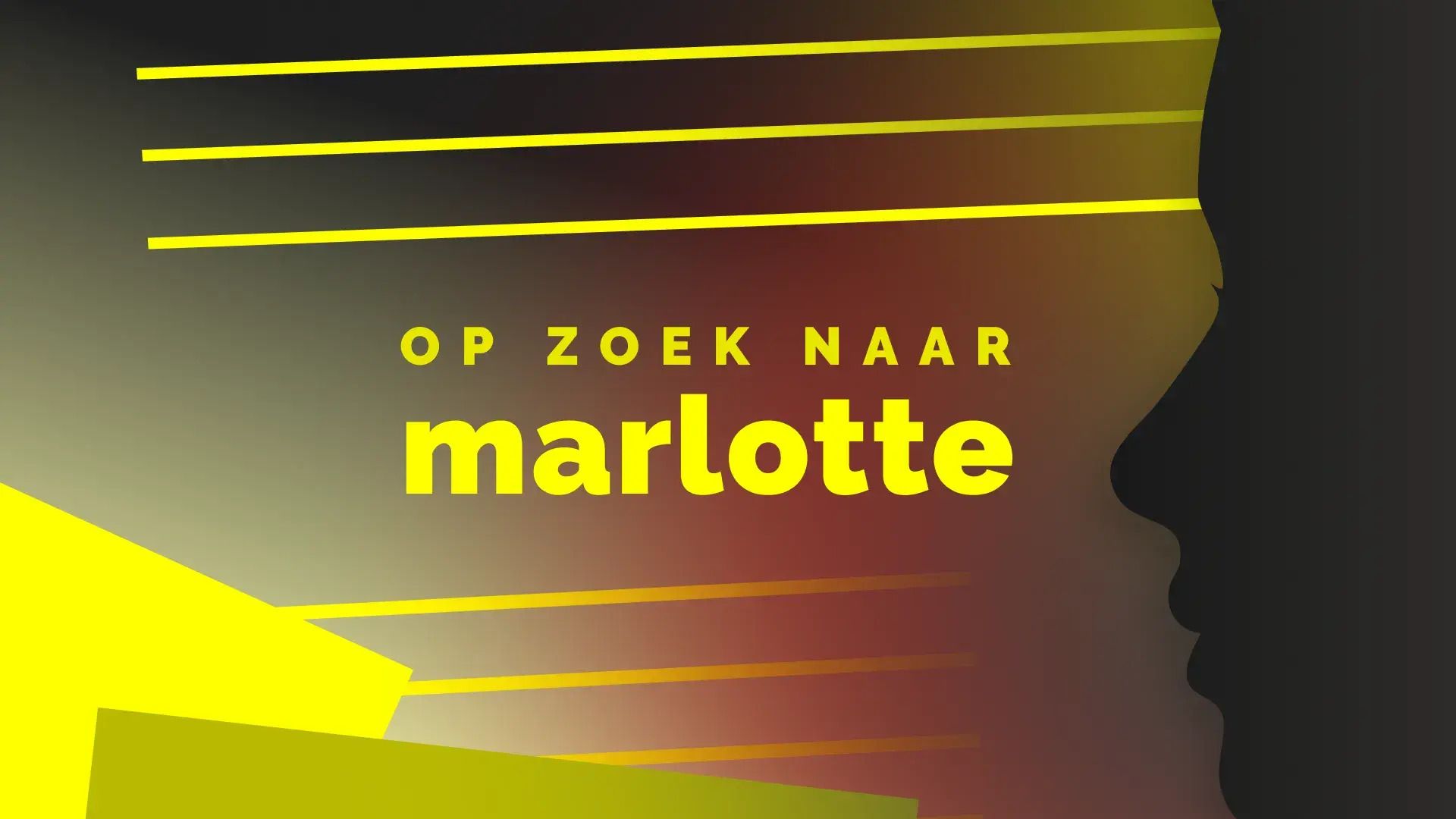 Artwork van de podcast Op zoek nar Marlotte. In het midden staat de titel van de podcast Op zoek naar Marlotte. Rechts zie je een silhouett van een gezicht.