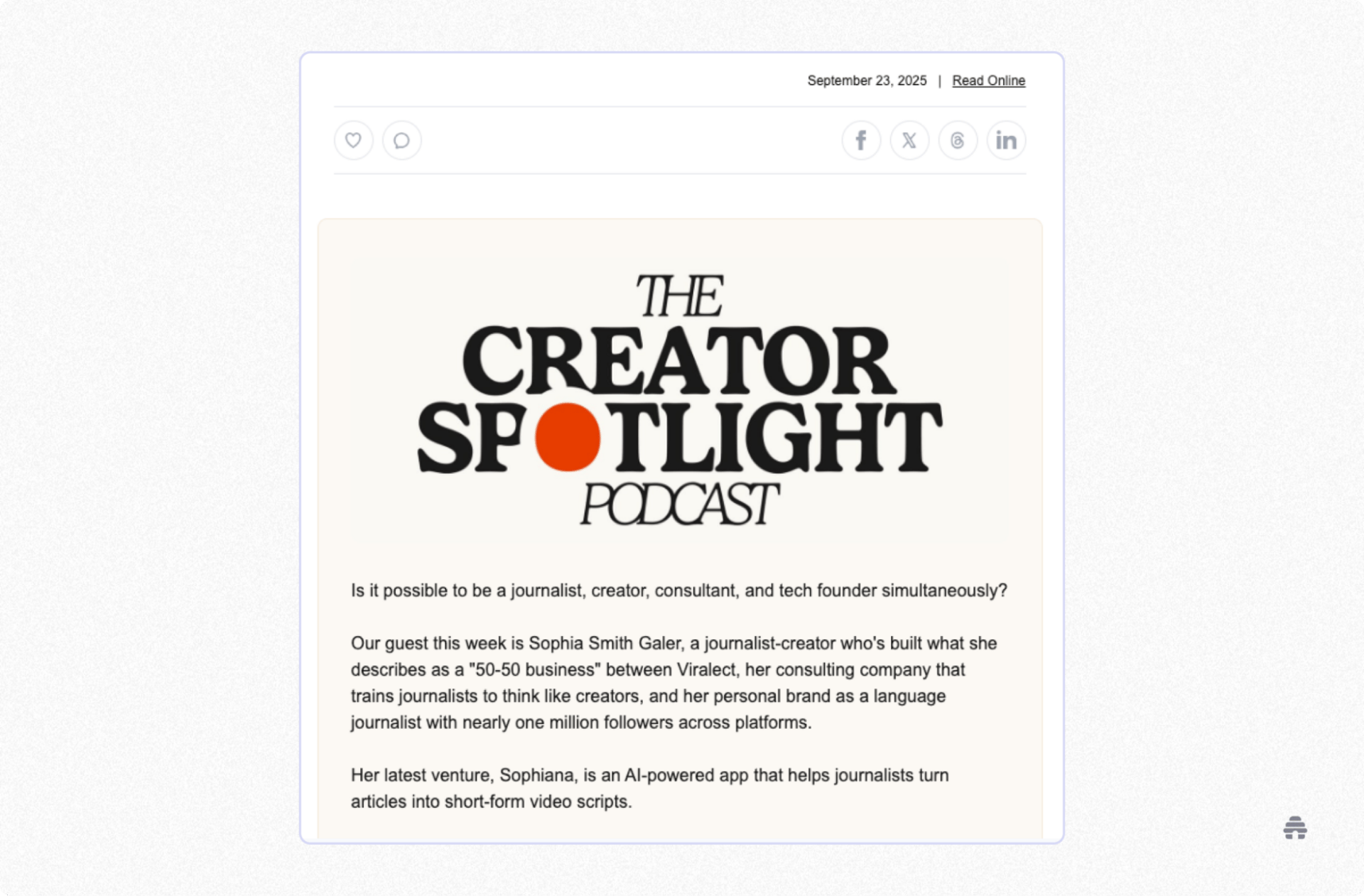 beehiiv newsletter issue of The Creator Spotlight Podcast featuring an interview with Sophia Smith Galer about building a journalism and creator business, and launching her AI app Sophiana.