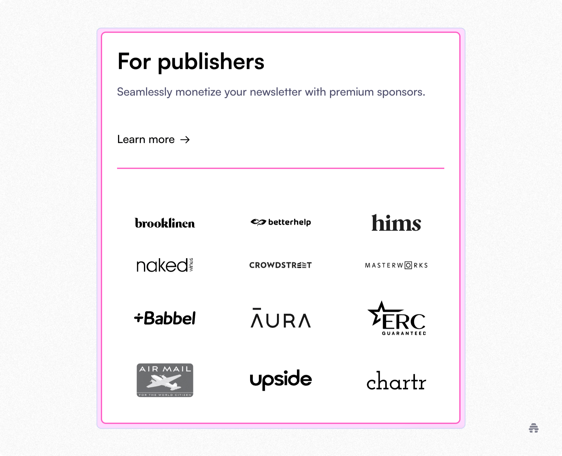beehiiv “For publishers” section highlighting premium sponsors like Brooklinen, BetterHelp, Hims, Babbel, and Chartr, encouraging creators to monetize their newsletters through brand partnerships.