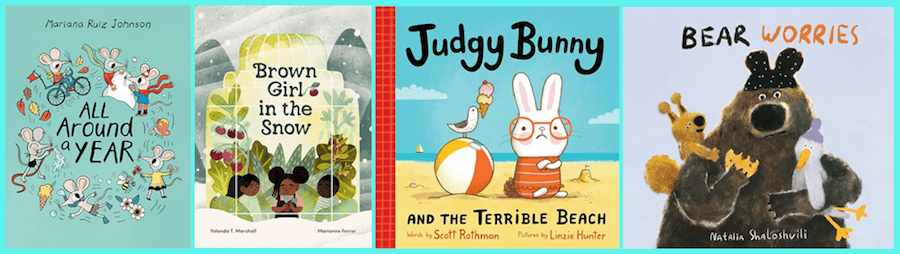 Picture books all around a year, brown girl in the snow, judgey bunn and the terrible beach, bear worries