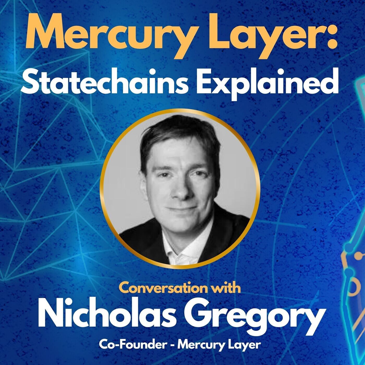 Mercury Layer: Statechains Explained with Nicholas Gregory - Co-Founder of Mercury Layer
