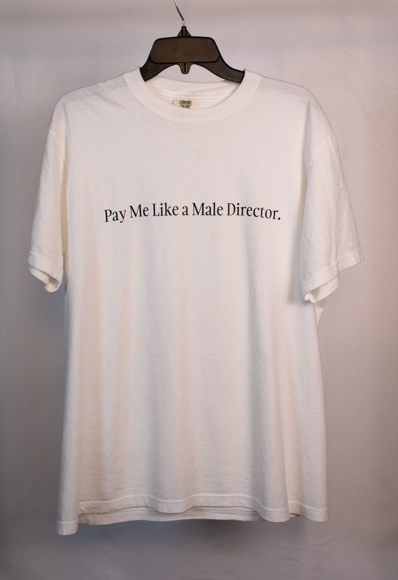 Pay Me Like a Male Director White T-Shirt