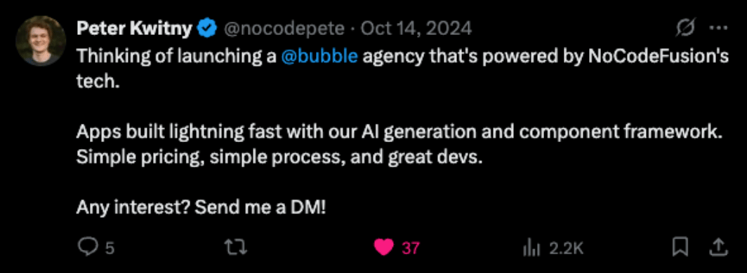 Screenshot of a tweet from Peter Kwitny (@nocodepete) on October 14, 2024, announcing plans to launch a Bubble agency powered by NoCodeFusion's AI generation and component framework, with an invitation to send a DM.