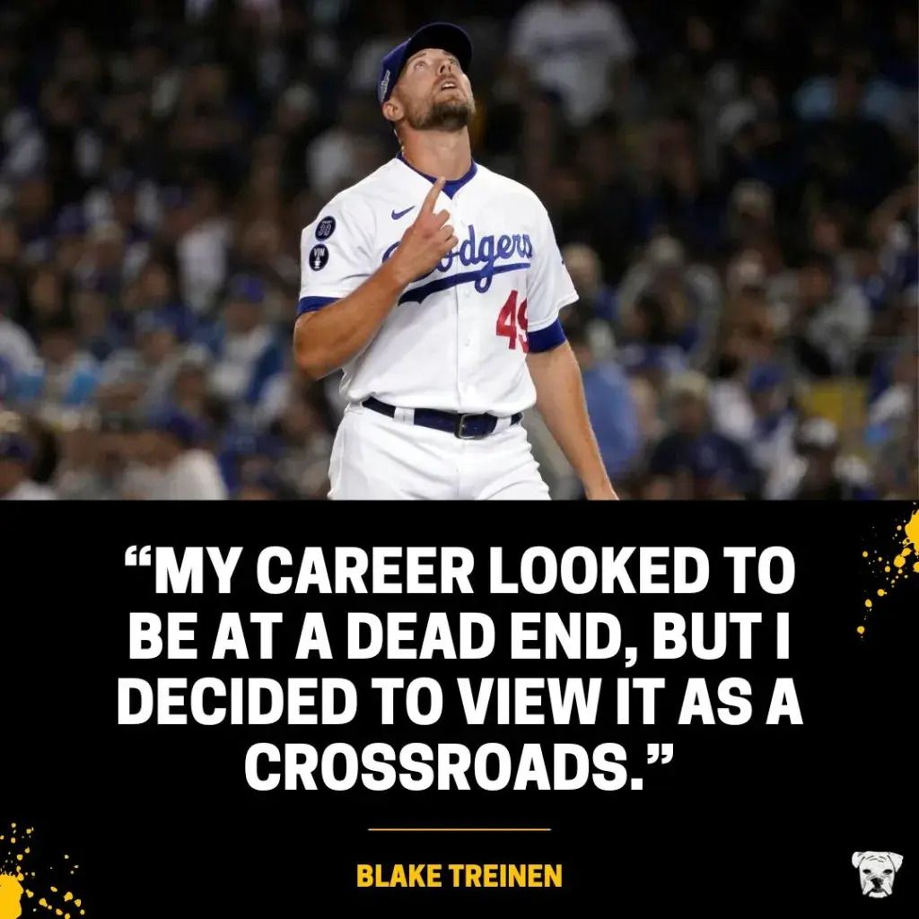 A quote from now-MLB closer Blake Treinen: “My career looked to be at a dead end, but I decided to view it as a crossroads.”