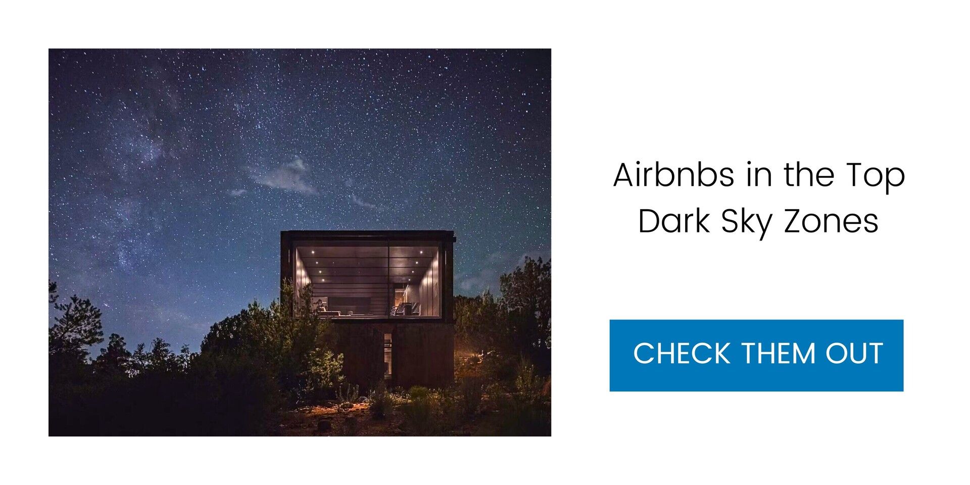 Gaze at the Stars From These Airbnbs in the Top Dark Sky Zones