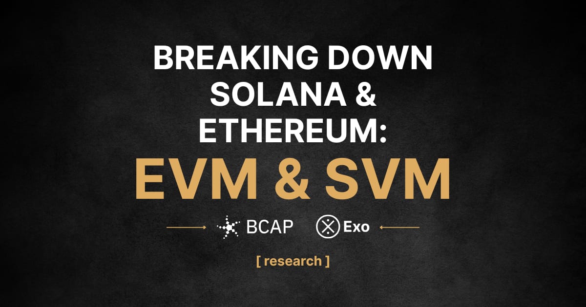 Breaking down Solana & Ethereum: EVM & SVM