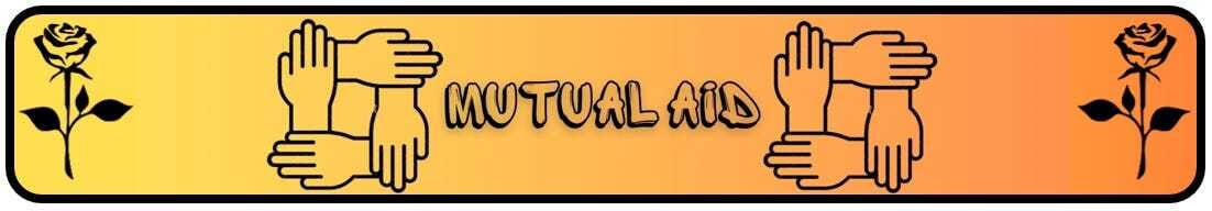 The words "Mutual Aid" surrounded by interlocking hands, with roses on either side