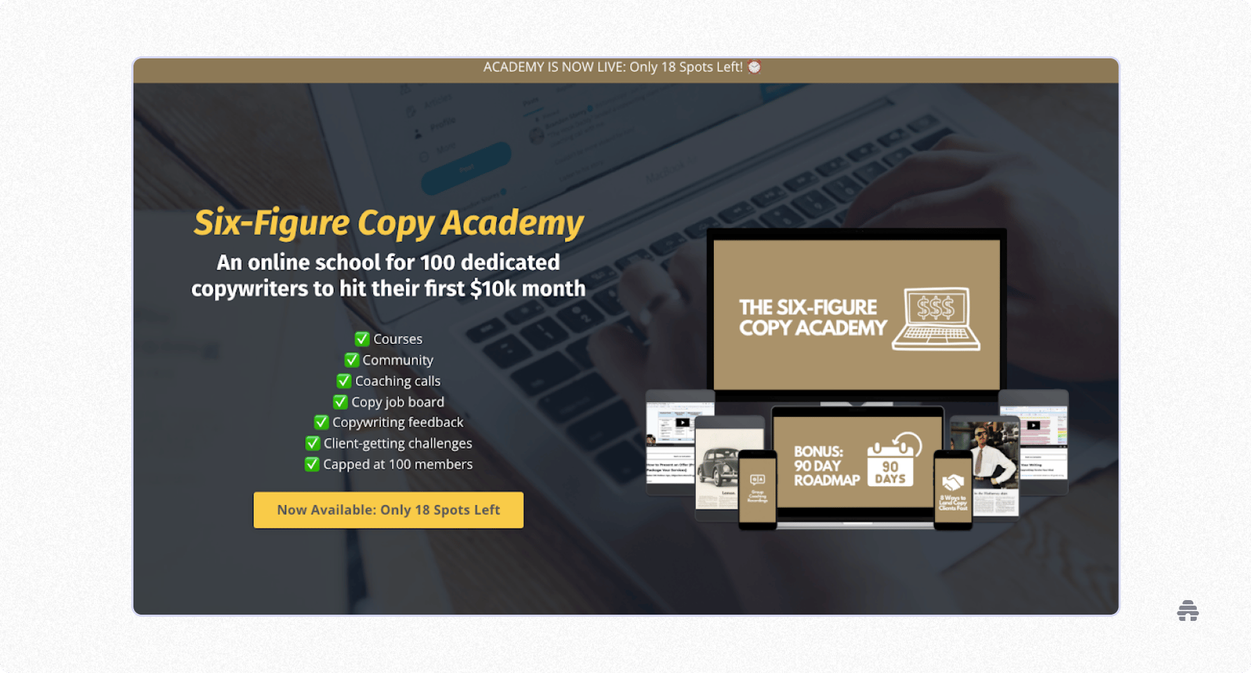 Promotional banner for the Six-Figure Copy Academy showcasing its online copywriting school, program benefits (courses, community, coaching, job board, challenges), and digital course materials, with a note that only 18 enrollment spots remain.