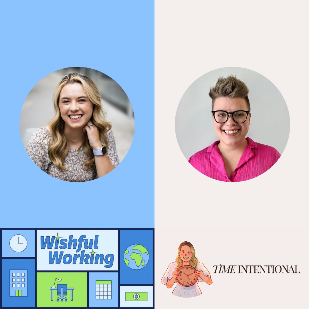 Wishful Working x Time Intentional collaboration between Kara Detwiller and Alyssa Towns