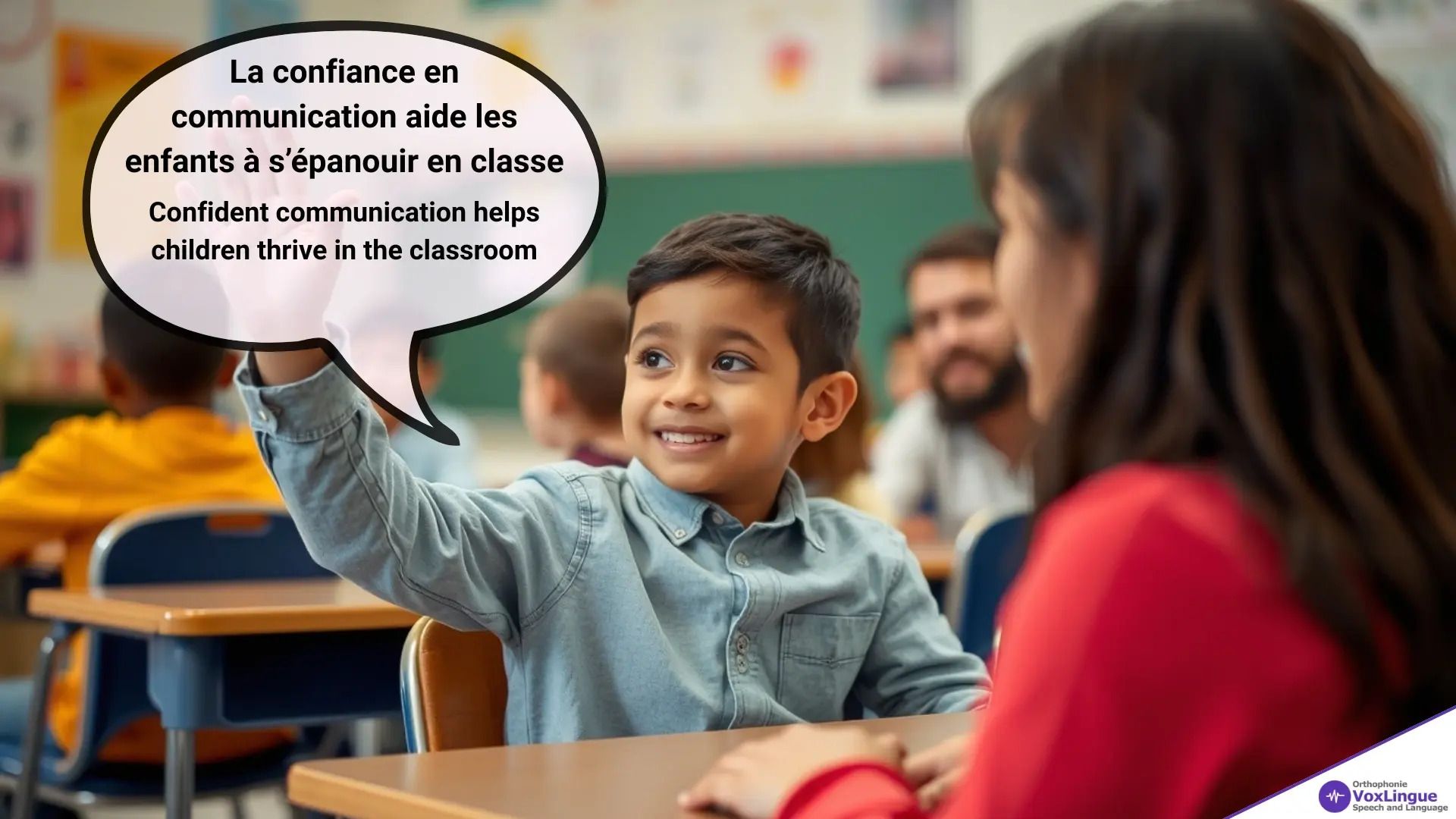 La confiance en communication aide les enfants à s’épanouir en classe | Confident communication helps children thrive in the classroom