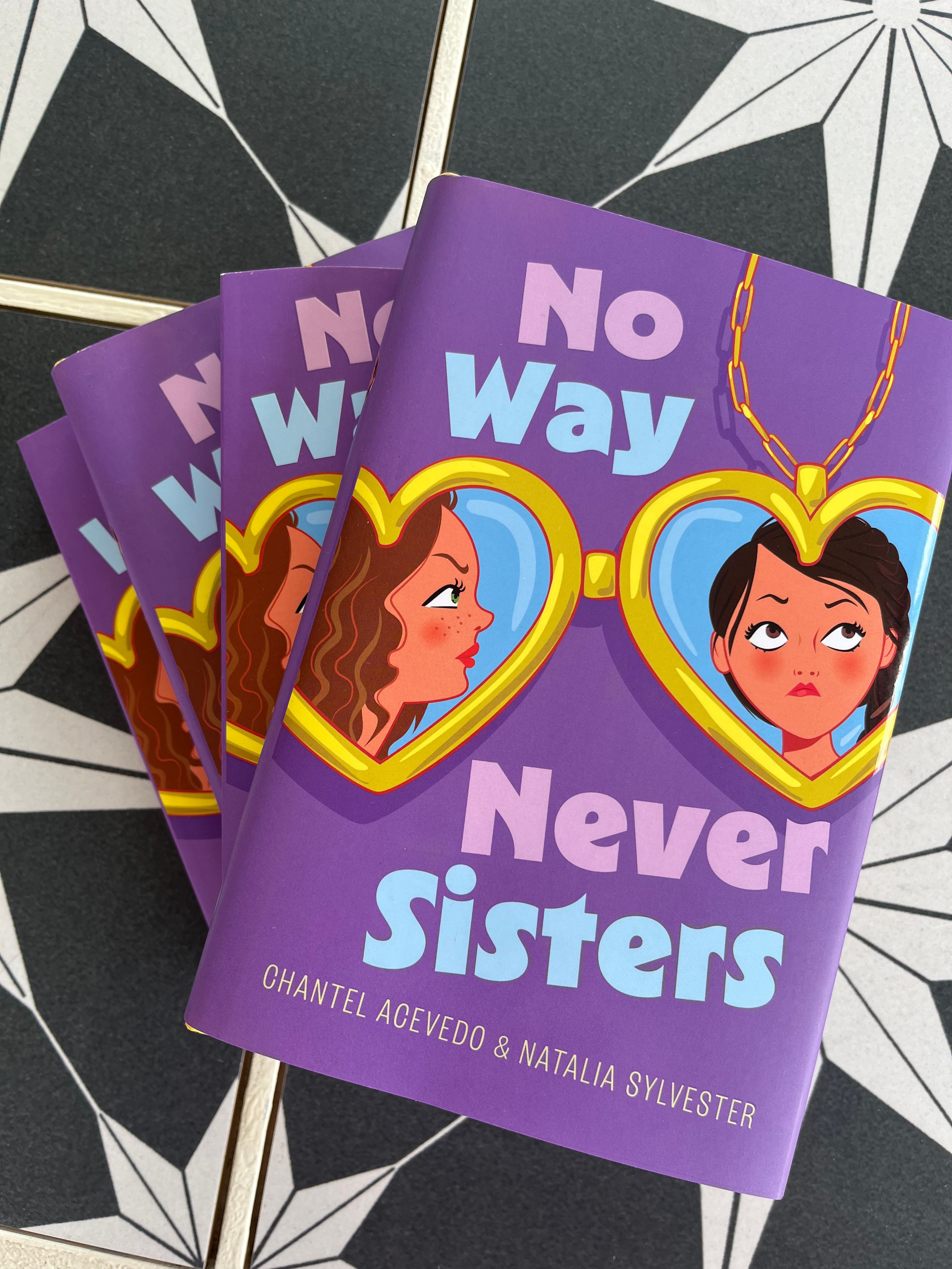 A stack of No Way Never Sisters books. 