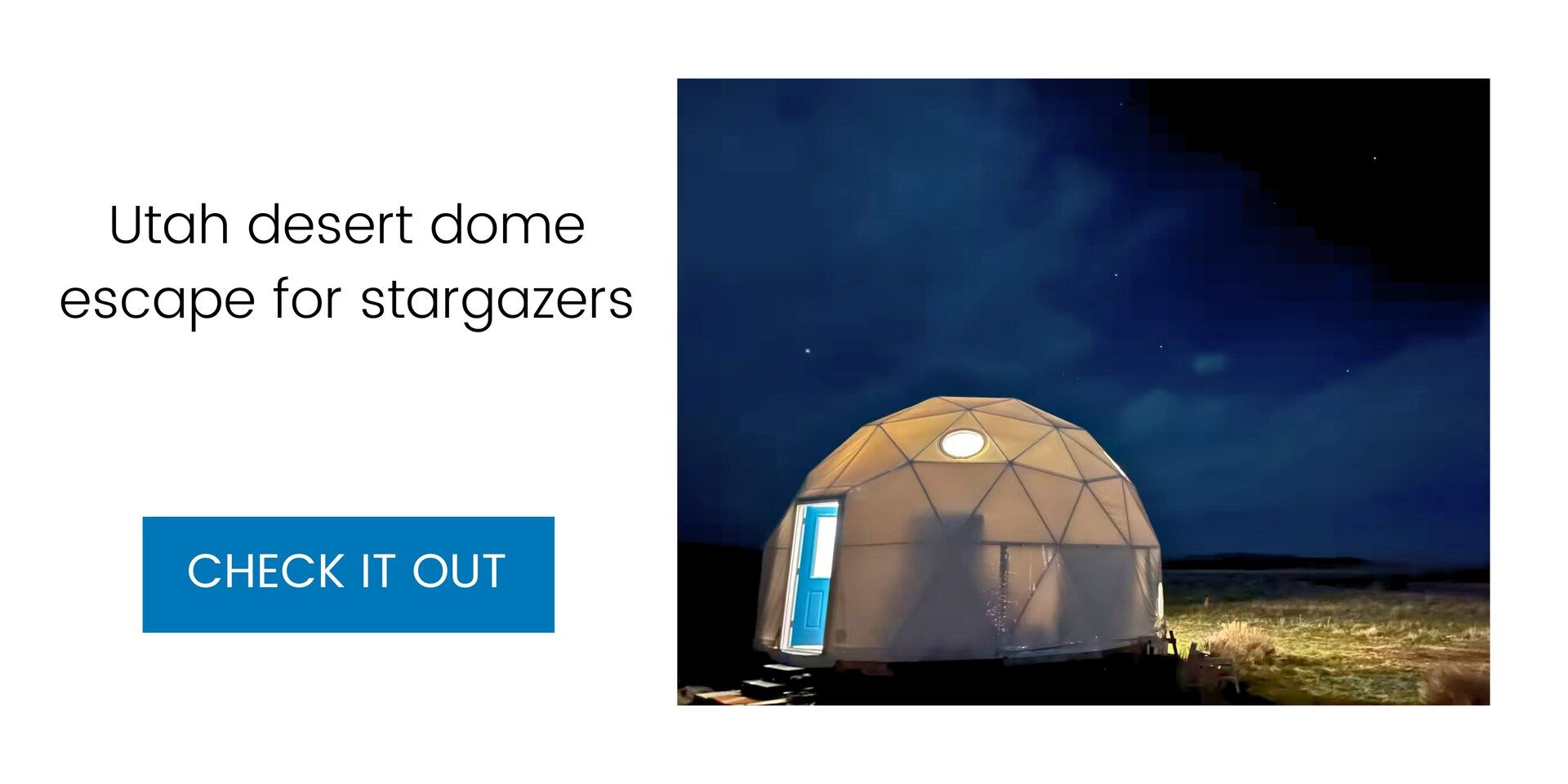 Utah desert dome escape for stargazers