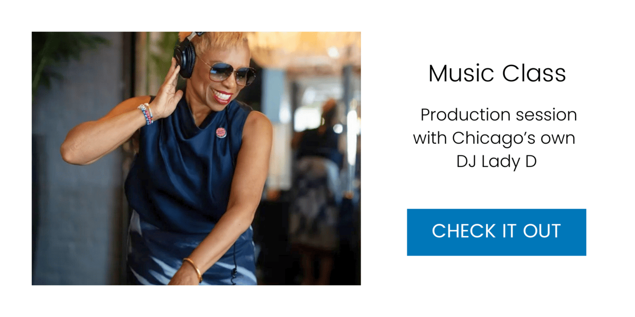 Music Class: Production session with Chicago’s own DJ Lady D