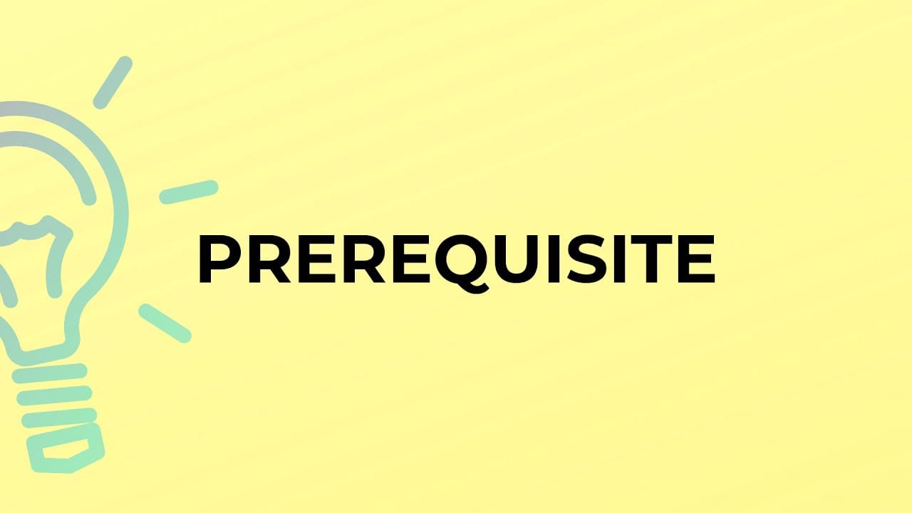 prerequisites