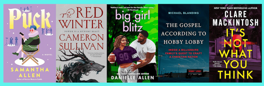 book covers for Puck, The Red Winter, Big Girl Blitz, The Gospel According to Hobby Lobby, It's Not What You Think