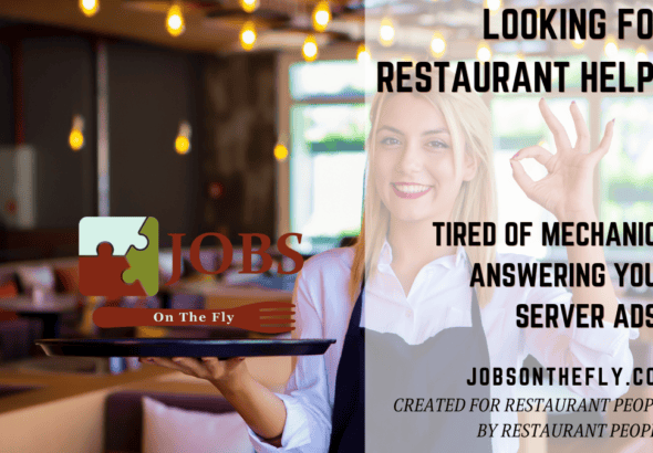 Are you hiring for your restaurant?