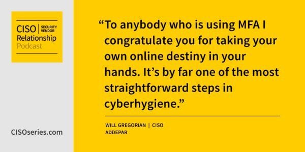 Will Gregorian, CISO, Addepar on MFA