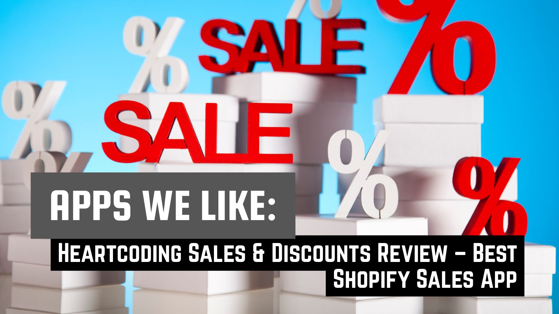 Heartcoding Sales & Discounts review showing Shopify sale percentages and promotion visuals, highlighting one of the best Shopify apps for discounts and sales campaigns.