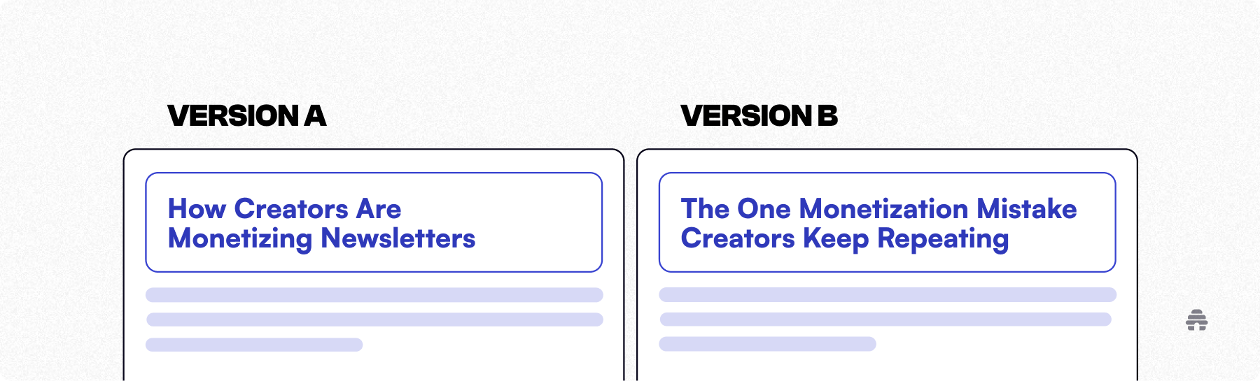 A/B test comparison of two newsletter headlines—Version A focused on how creators monetize newsletters and Version B highlighting a common monetization mistake—illustrating optimization for higher engagement on beehiiv.
