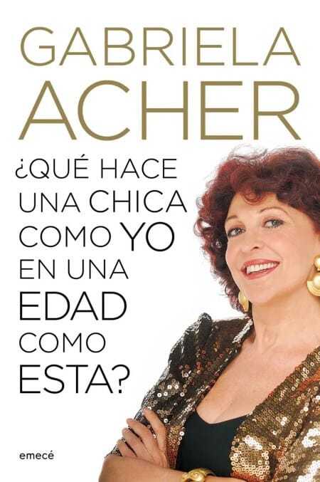 portada_que-hace-una-chica-como-yo-en-una-edad-como-esta_gabriela-acher_201604261441