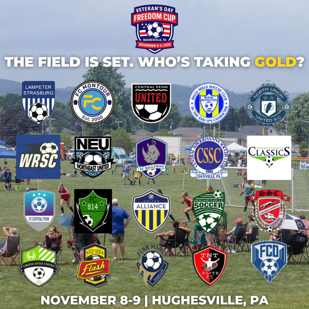 The Veterans Day Freedom Cup in Hughesville, PA is Pennsylvania's premier youth soccer tournament