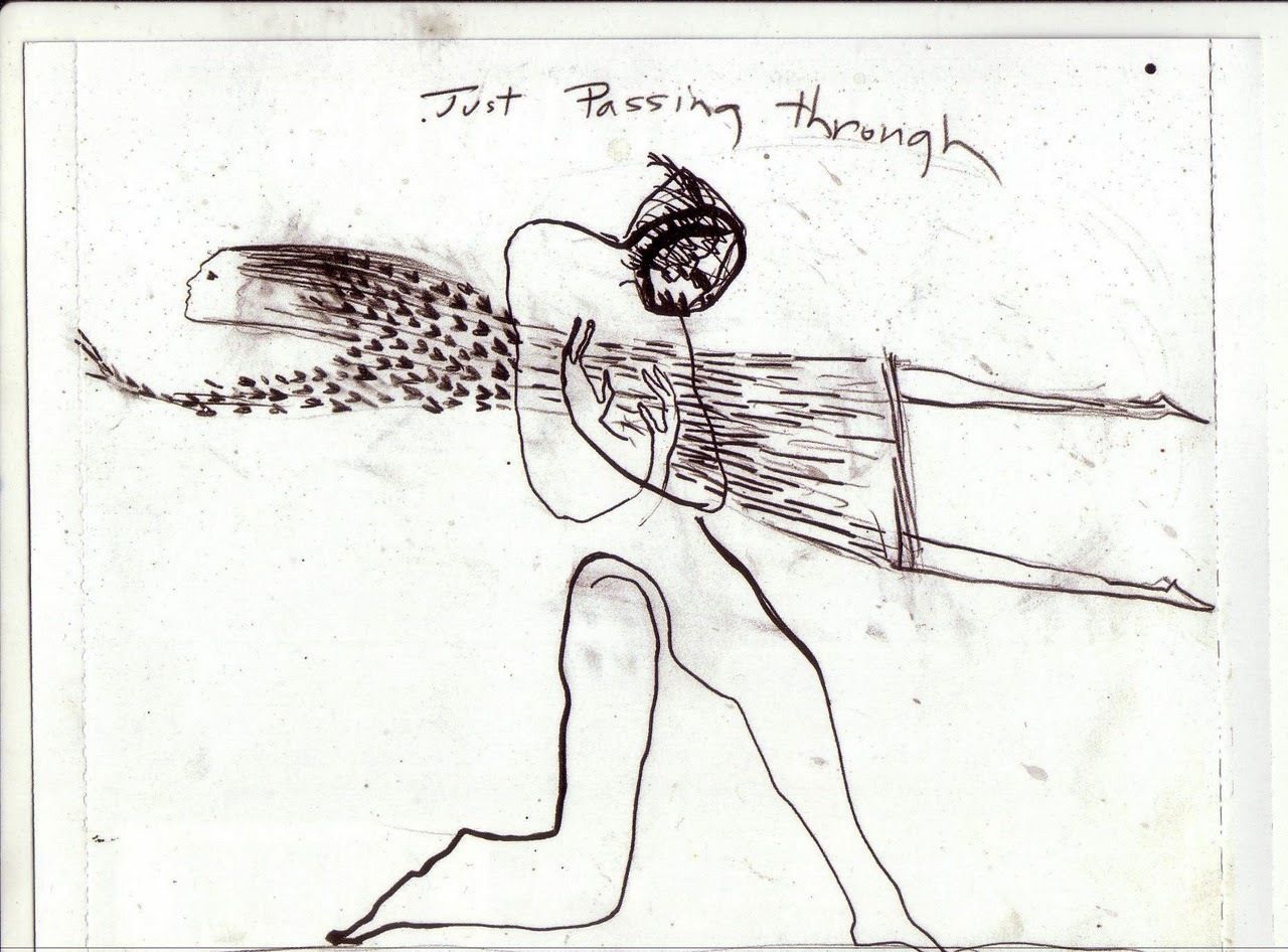 ilustração com traços finos e fluidos de duas formas aparentemente humanas, uma delas de pé com o torço curvado para frente, a cabeça pendendo frente ao peito, enquanto os braços se fecham à sua frente, como se estivessem segurando algo pra si; a outra aparece na horizontal, transpassando a primeira forma na altura onde ela encolhe os braços. os cabelos longos estão esvoaçados para trás, e todo seu corpo é feito de riscos e penas, as pernas esticadas. o texto sobre a imagem diz: "just passing through".