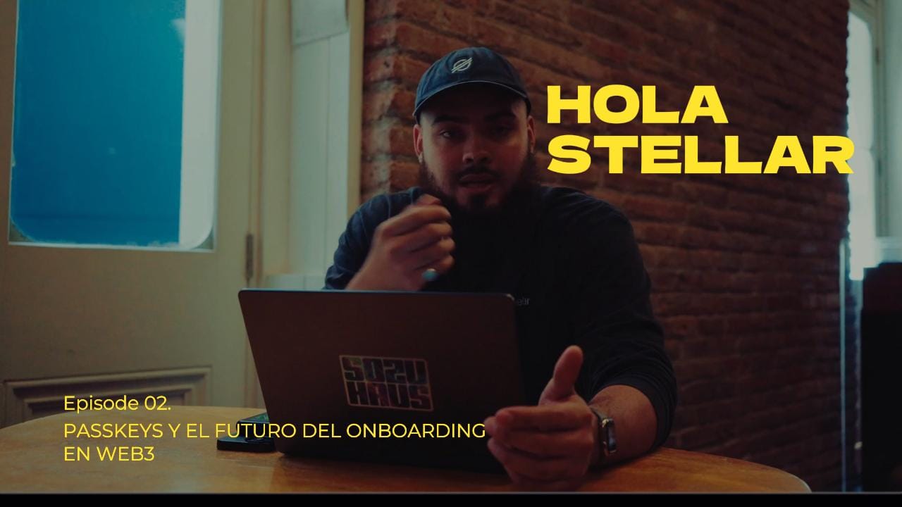 Hola Stellar - Passkeys en Stellar
