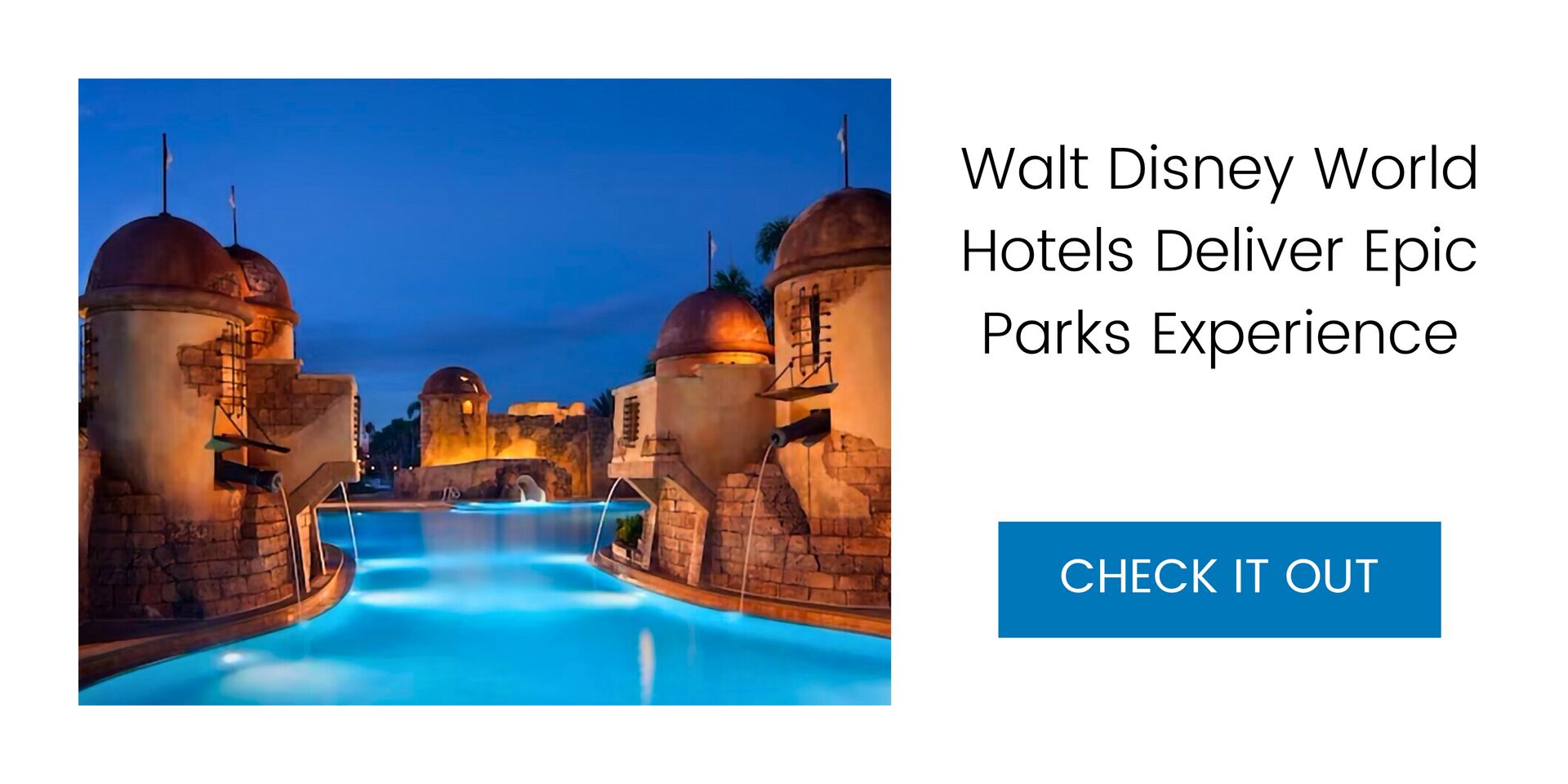 Walt Disney World Hotels Deliver Epic Parks Experience