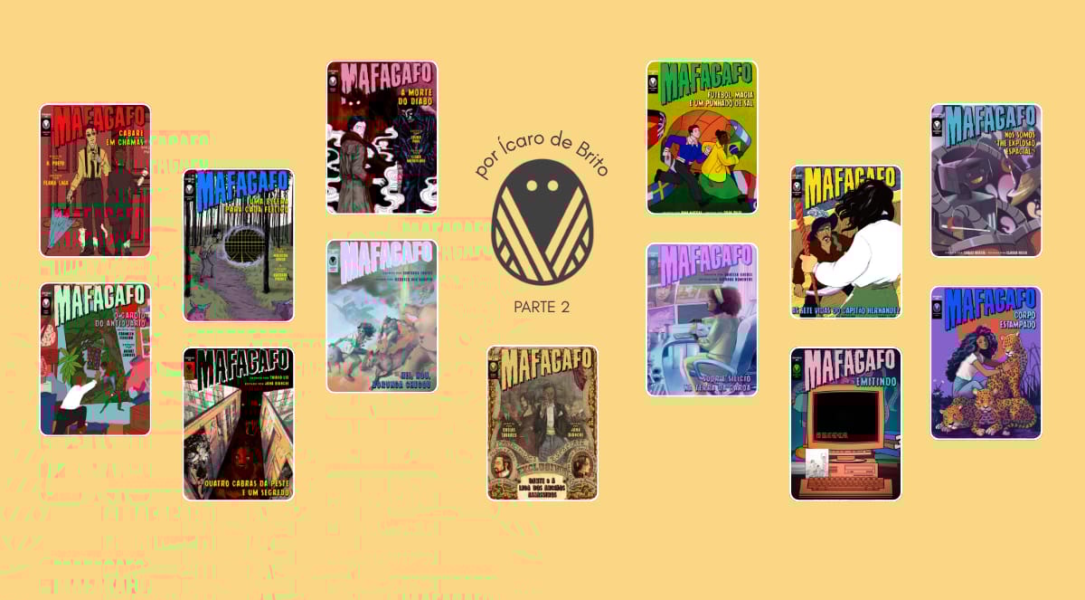 Banner com fundo liso em um tom claro de amarelo. No centro e um pouco para cima, o ícone da revista Mafagafo, rodeado pelo texto “por Ícaro de Brito” em cima e “parte 2” em baixo, todos no mesmo tom escuro de cinza. Espalhados pela imagem, estão capas de 13 edições diferentes da revista Mafagafo. Elas são todas ilustradas e apresentam um estilo de design que remete a histórias em quadrinhos.