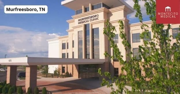 Montecito Medical refinances Nashville-area MOB with $65.9M loan.