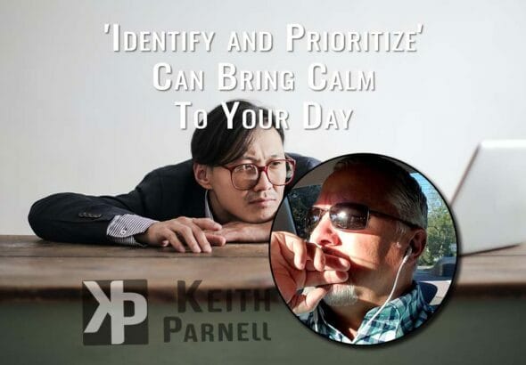 Identify and Prioritize can bring calm to your day